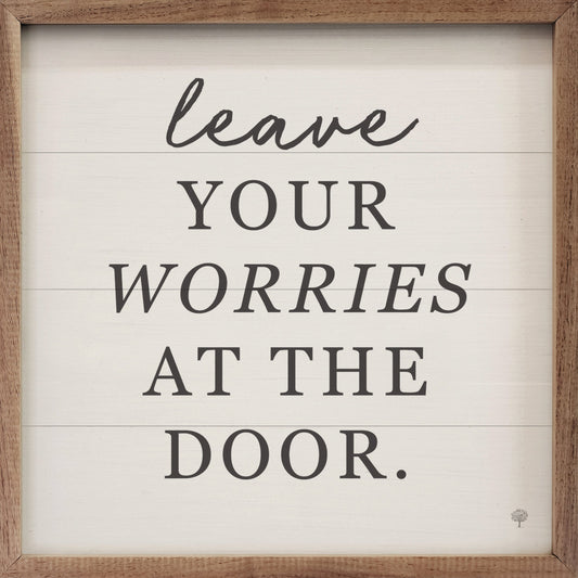 Leave Your Worries At The Door White
