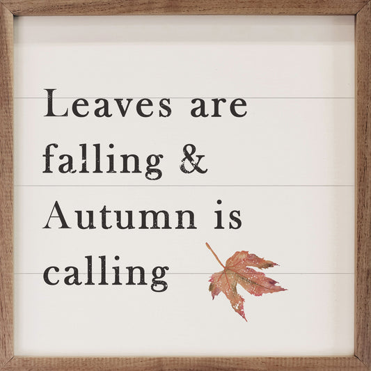 Leaves Are Falling And Autumn Is Calling White