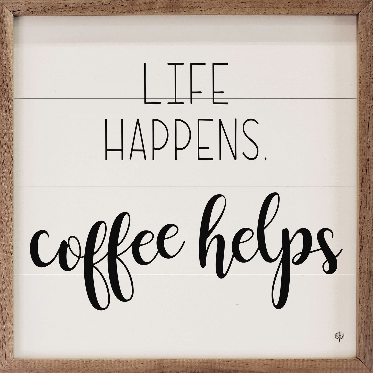 Life Happens Coffee Helps White