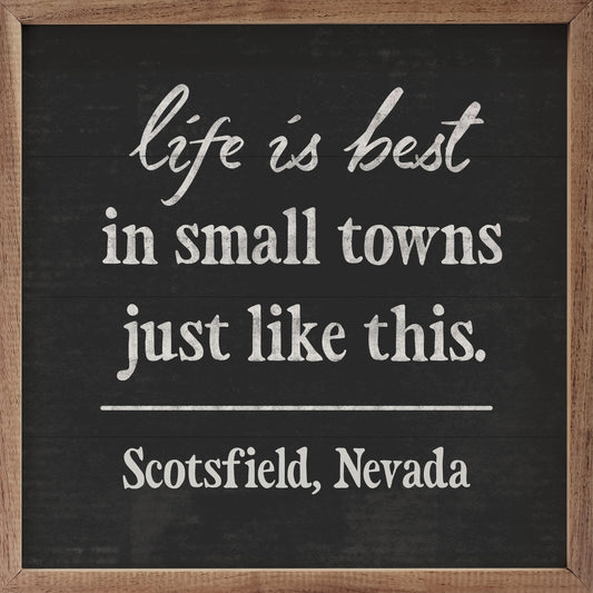 Life Is Best In Small Town Personalized
