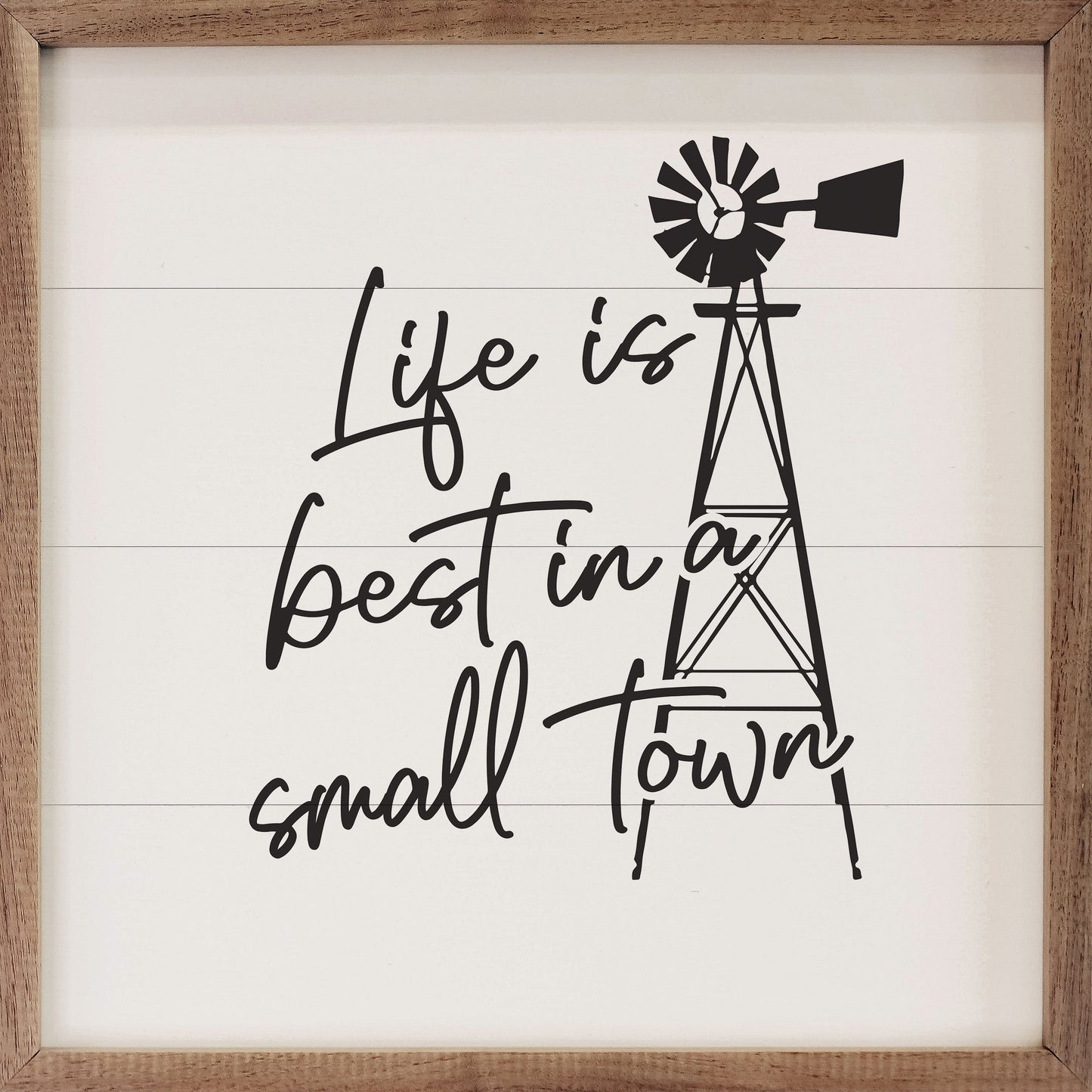 Life Is Best Windmill