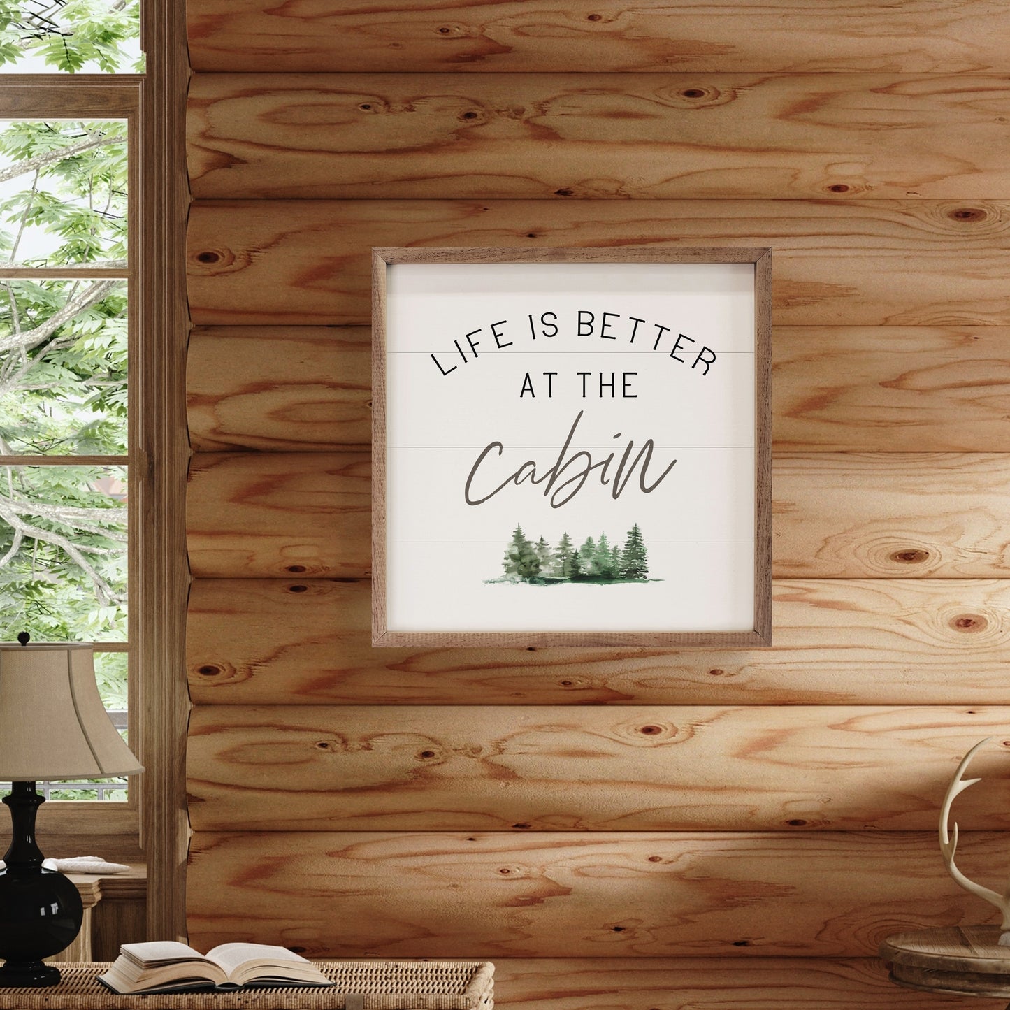 Life Is Better At The Cabin Trees White