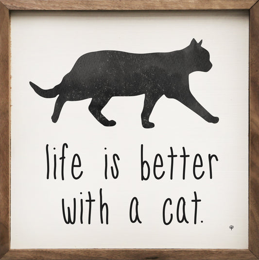 Life Is Better With A Cat White