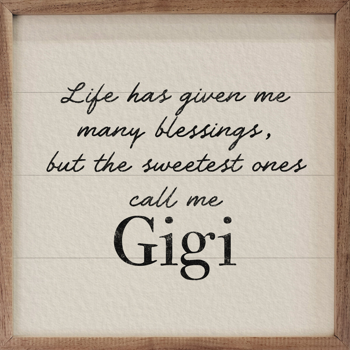 Life Many Blessings Gigi