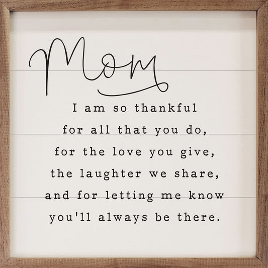 Mom I Am So Thankful White