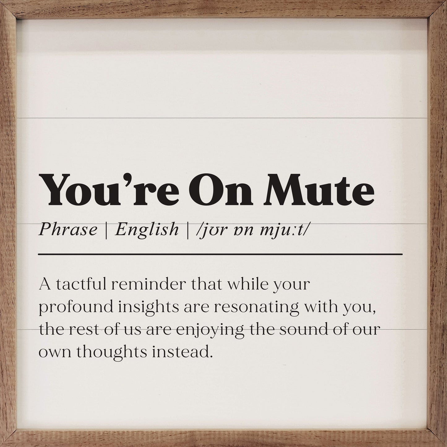 You're On Mute Definition White
