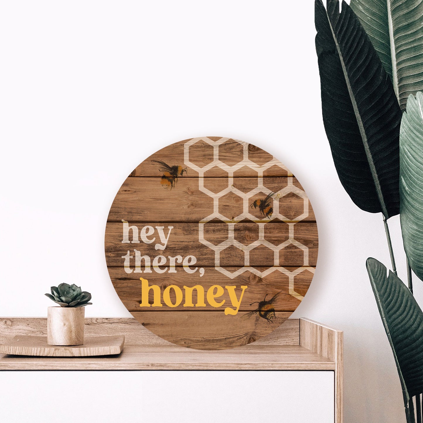 Hey There Honey Wood Circle