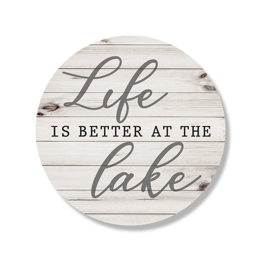 Life Is Better At The Lake Whitewash Circle