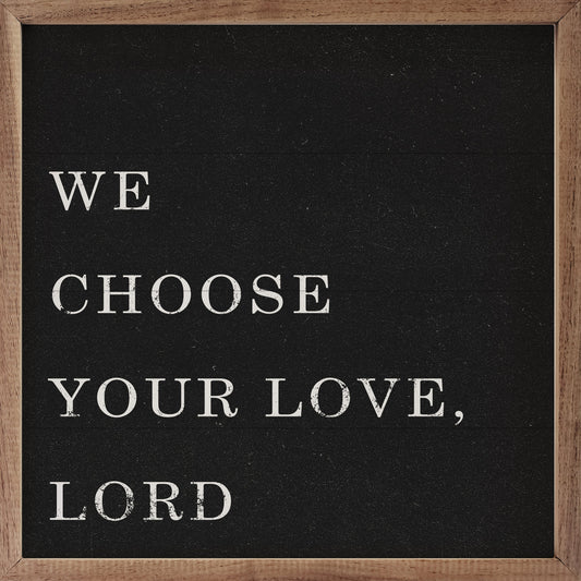 We Choose Your Love Lord Black