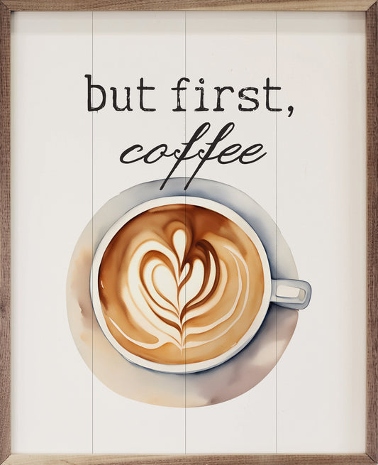 But First Coffee White