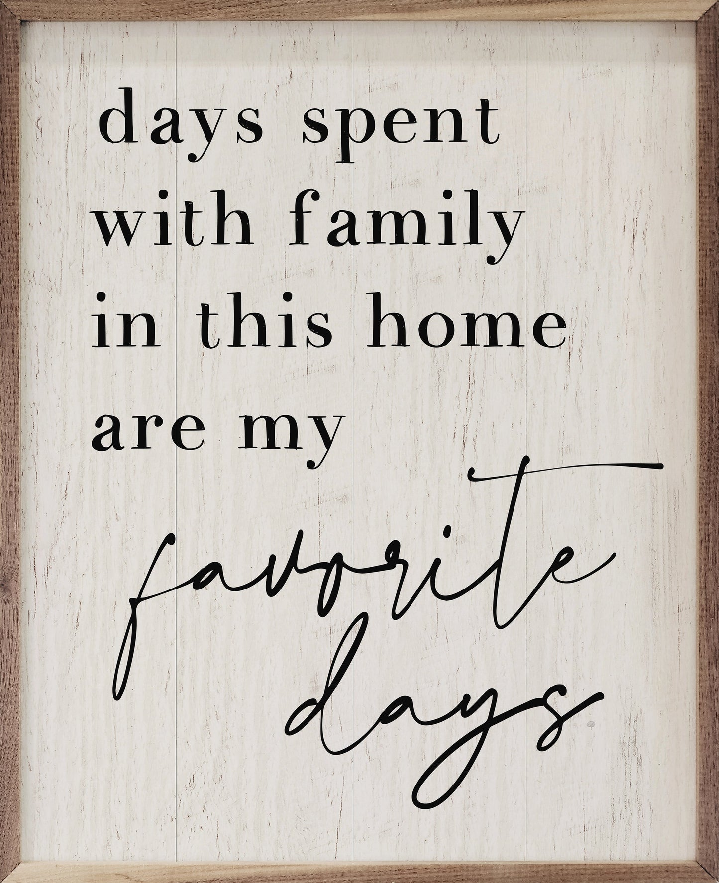 Favorite Days Whitewash