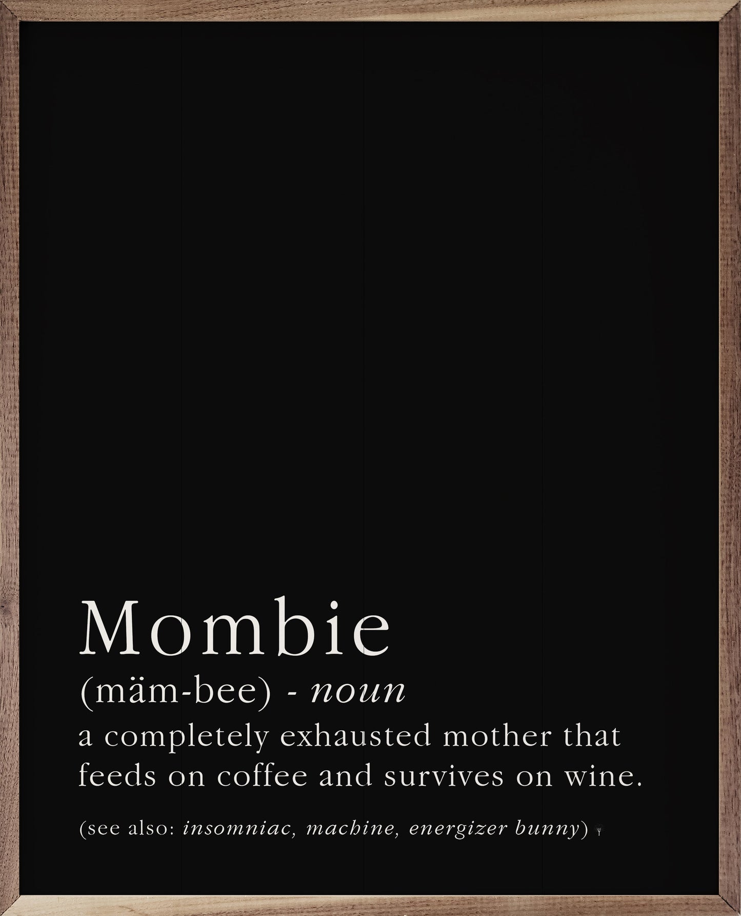 Mombie Definition Black