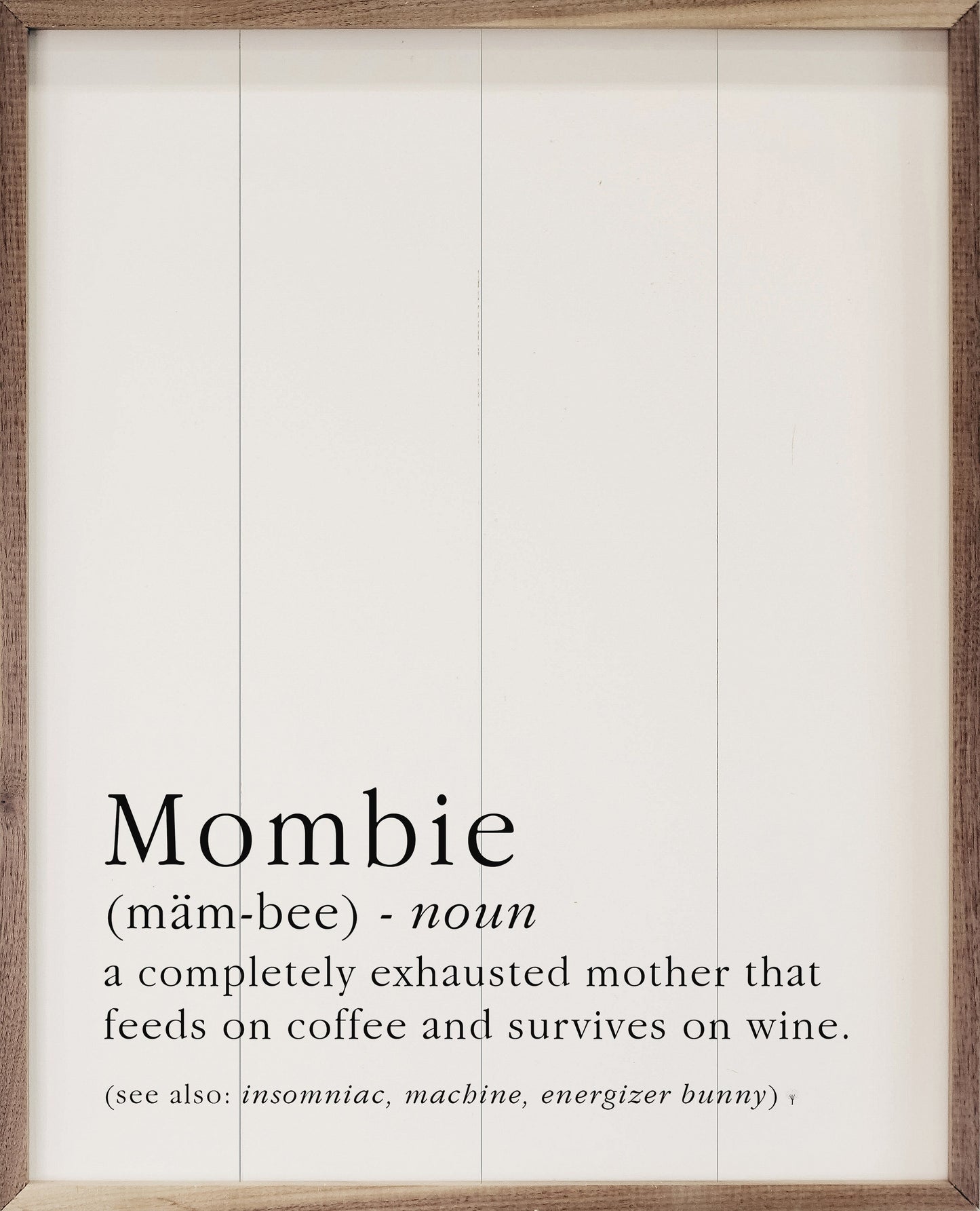 Mombie Definition White