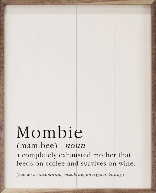 Mombie Definition White