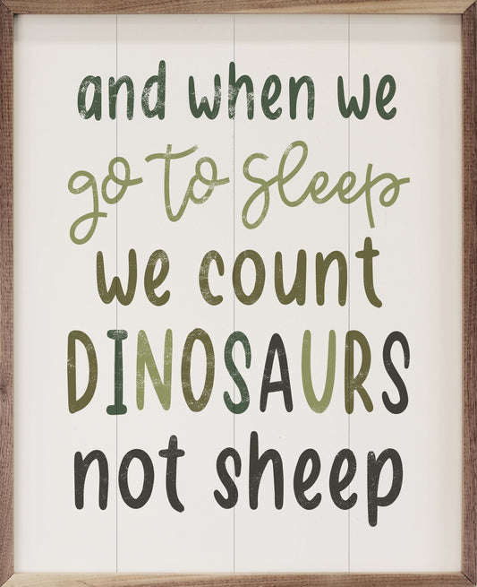 We Count Dinosaurs Not Sheep White