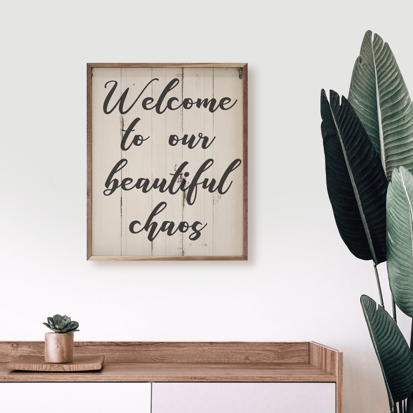 Welcome To Our Beautiful Chaos Whitewash