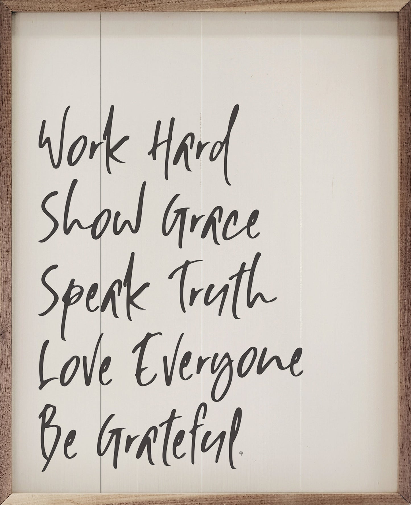 Work Hard Show Grace