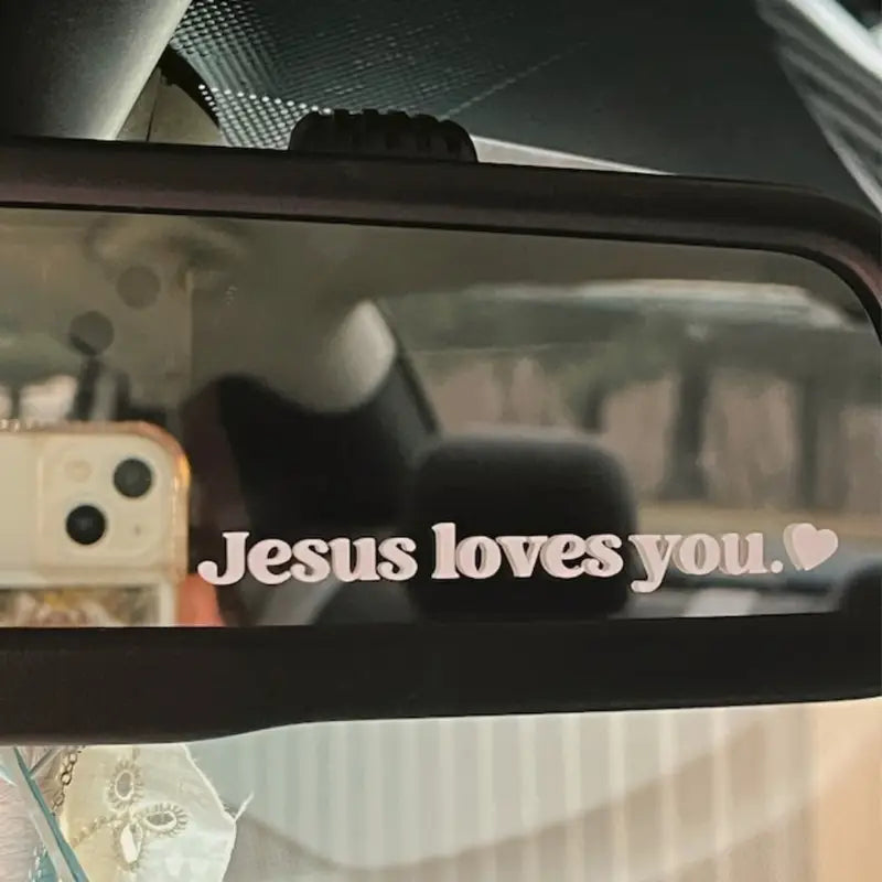 Jesus Loves You Car Decal - Rear View Mirror Sticker - Christian Sticker - Car Decal - Christian Gift (B3)