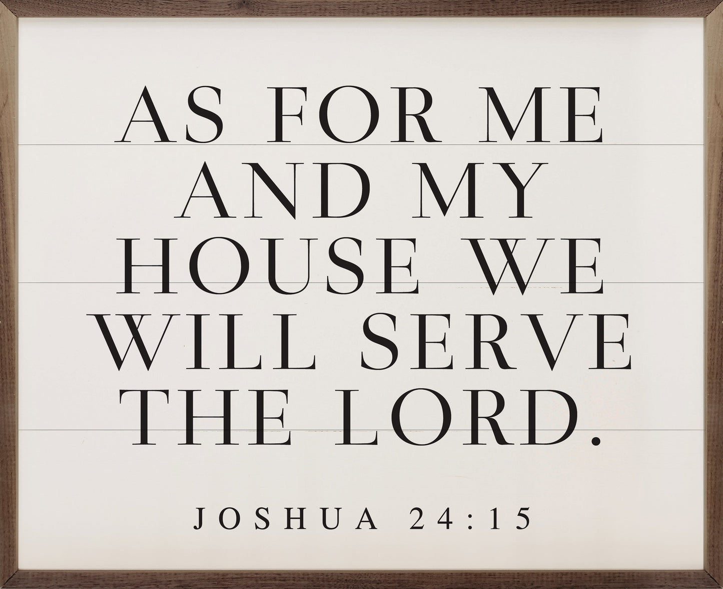 As For Me And My House Joshua 24 15 Horizontal White