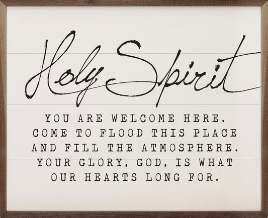 Holy Spirit You Are Welcome Here Whitewash
