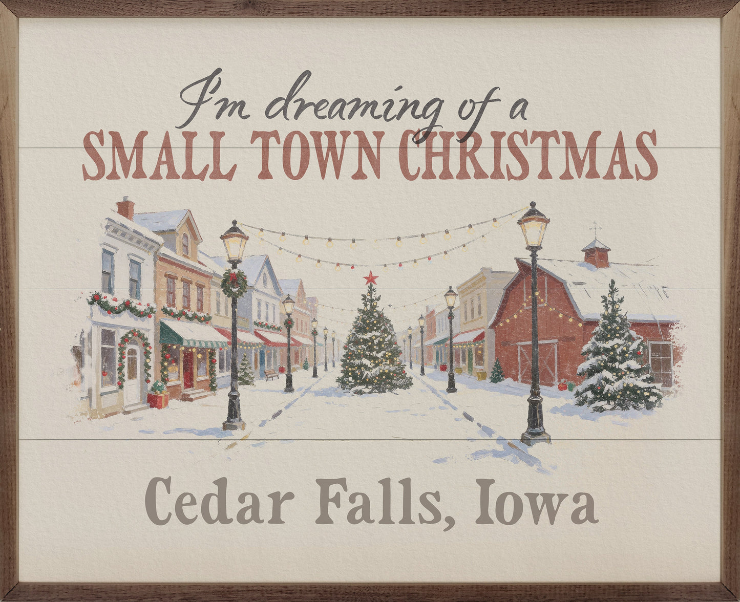 I'm Dreaming Of A Small Town Christmas Personalized