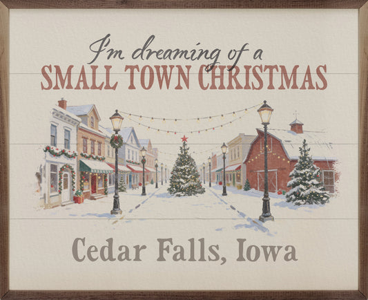I'm Dreaming Of A Small Town Christmas Personalized