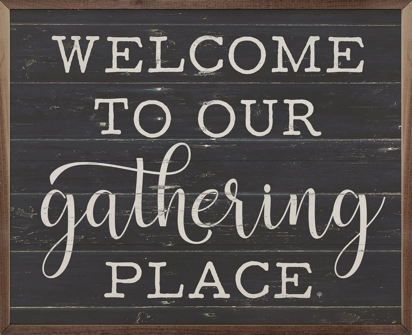 Welcome To Our Gathering Place Black