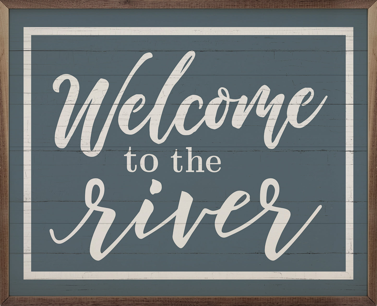 Welcome To The River Border Blue