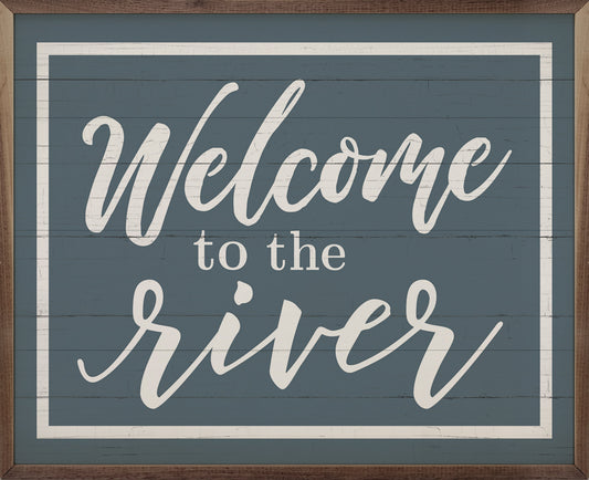 Welcome To The River Border Blue