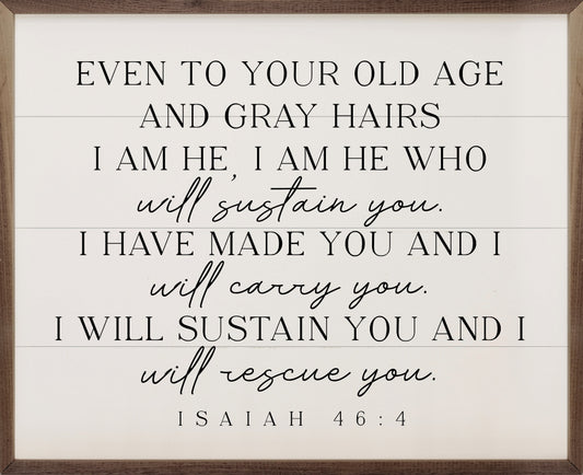Even To Your Old Age Isaiah 46 4 White