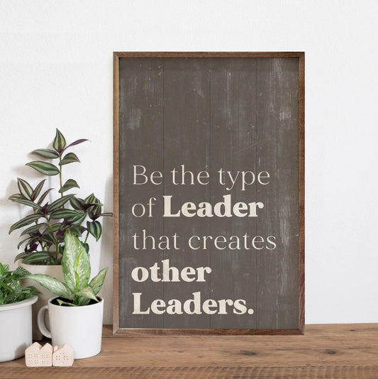 Be The Type Of Leader Brown image 0
