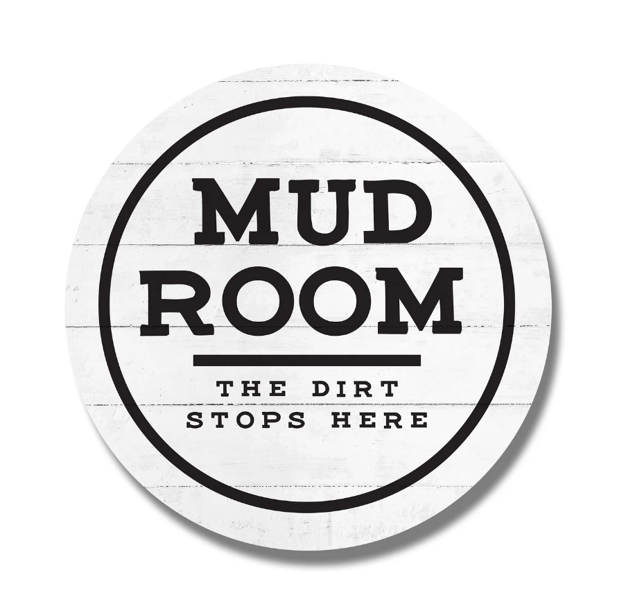 Mudroom The Dirt Stops Here White Circle image 0