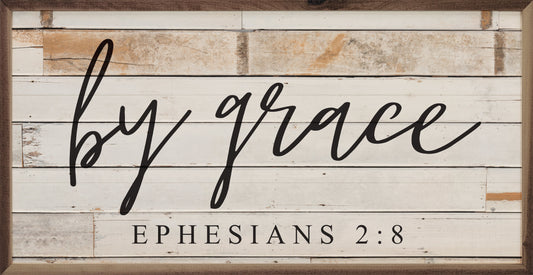 By Grace Ephesians 2 8 Whitewash