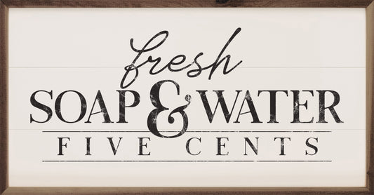 Fresh Soap And Water Five Cents White