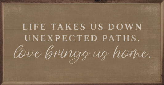 Life Takes Us Down