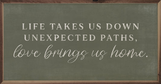 Life Takes Us Down