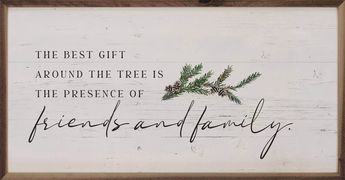 The Best Gift Friends And Family Whitewash