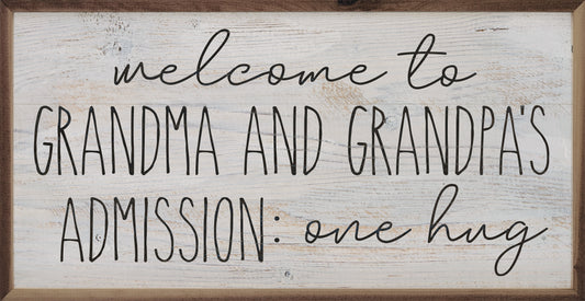 Welcome To Grandma And Grandpa's Whitewash