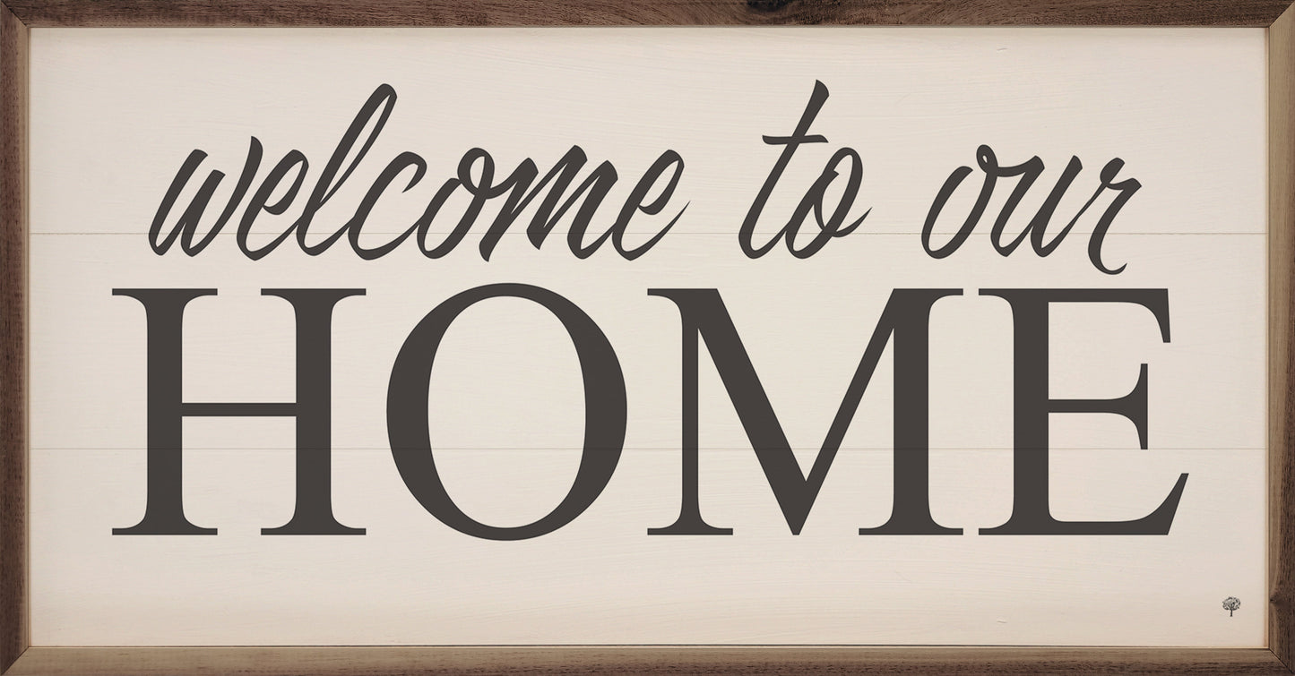 Welcome To Our Home White