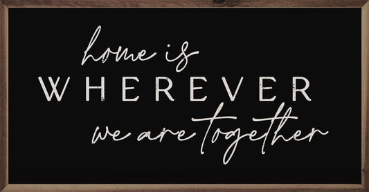 Home Is Wherever Black