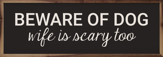 Beware Of Dog And Wife Black