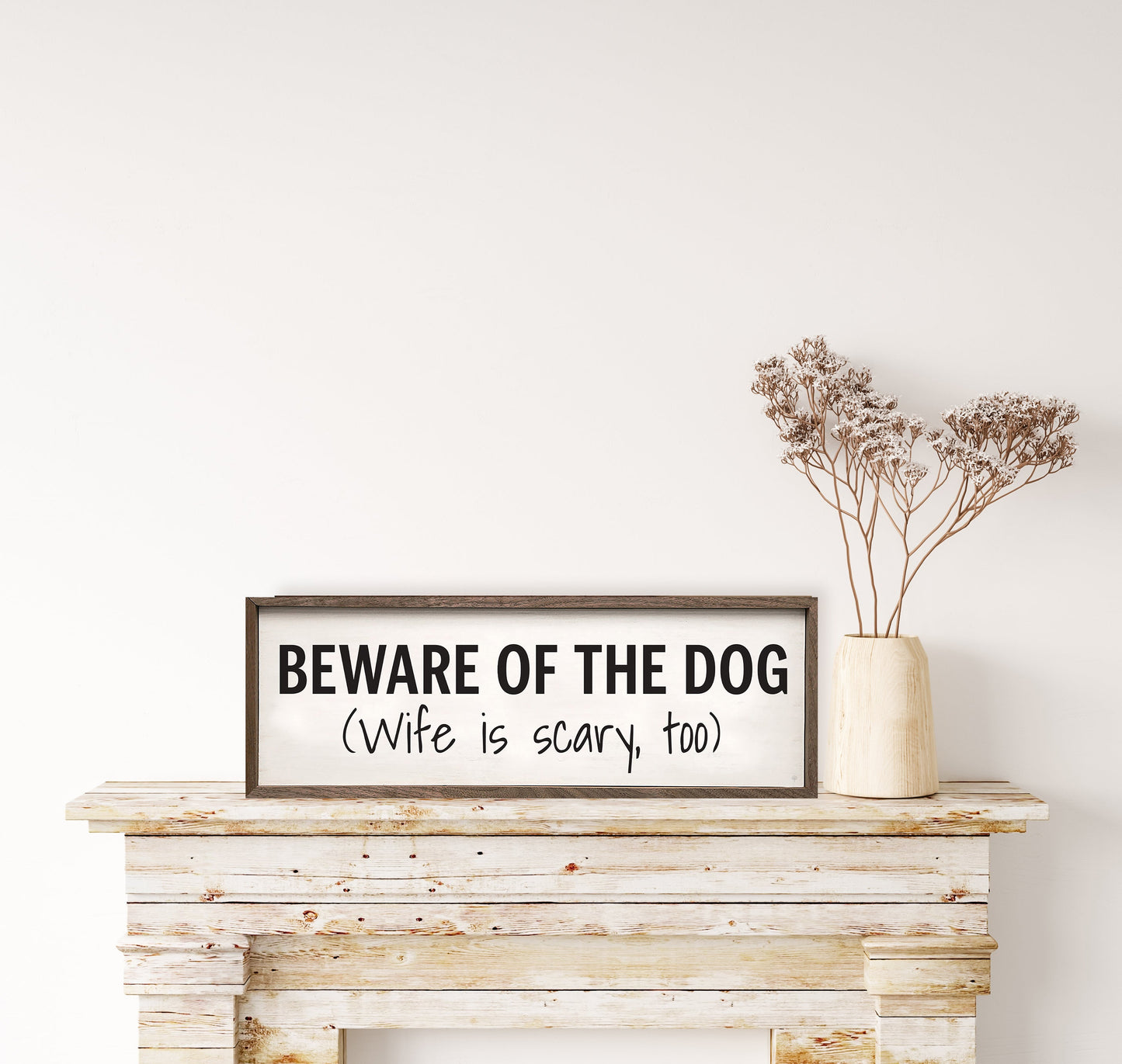 Beware Of The Dog And Wife White