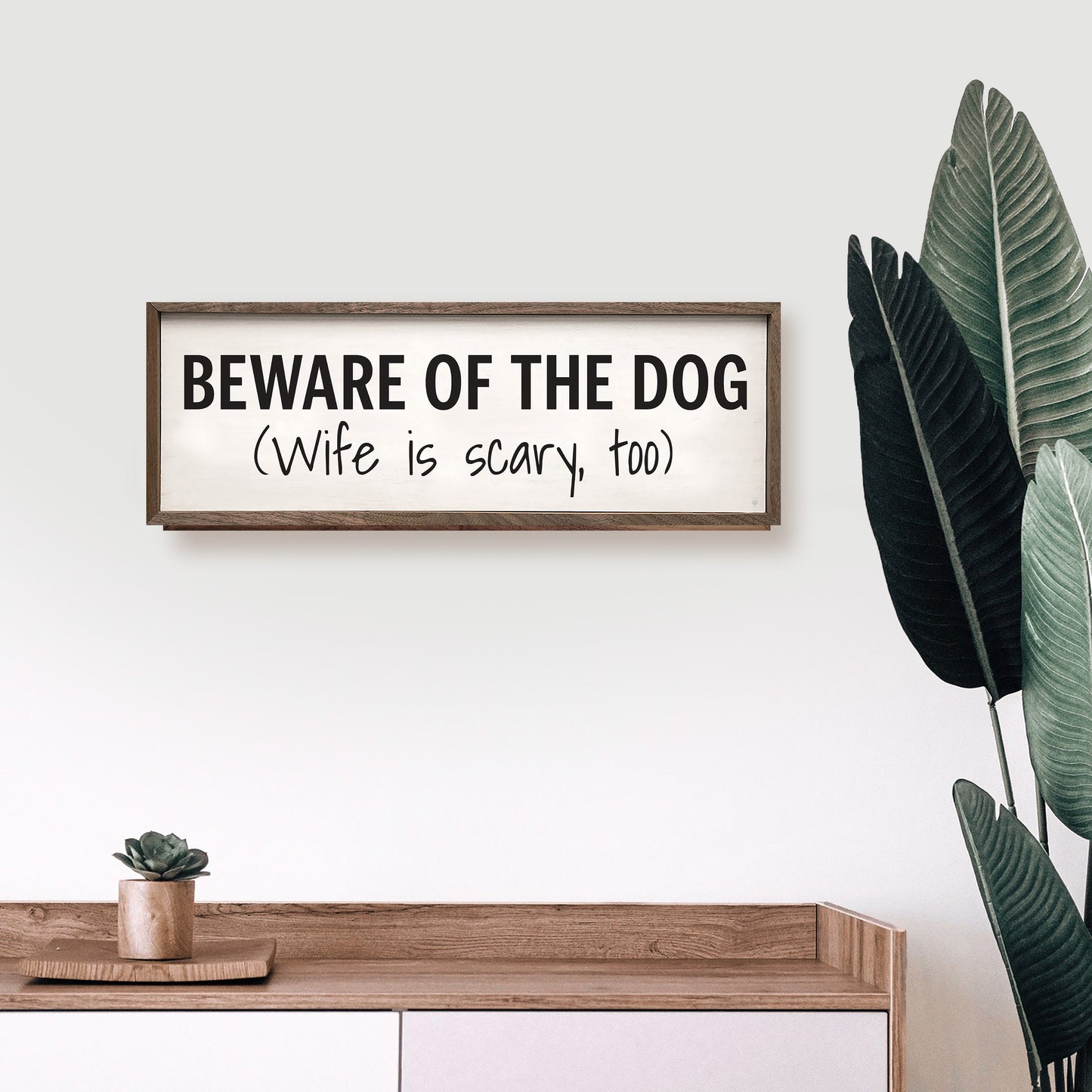 Beware Of The Dog And Wife White