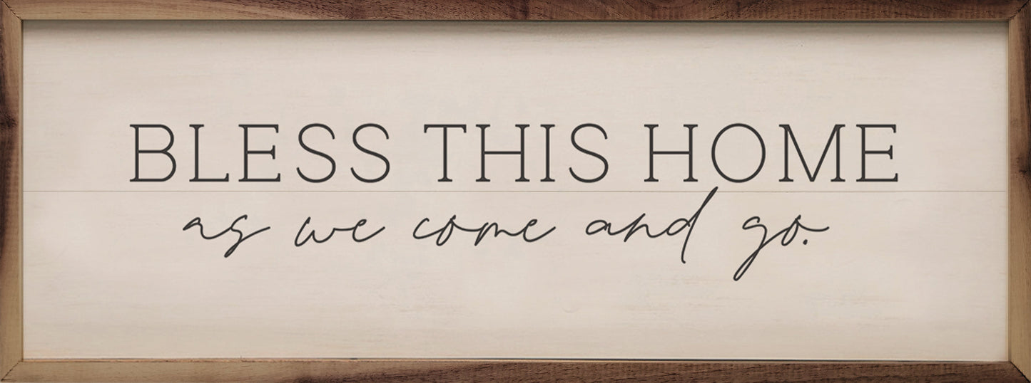 Bless This Home As We Come And Go White
