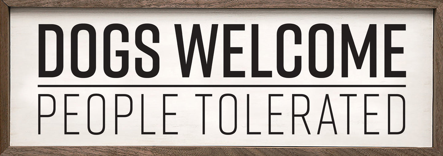 Dogs Welcome People Tolerated White