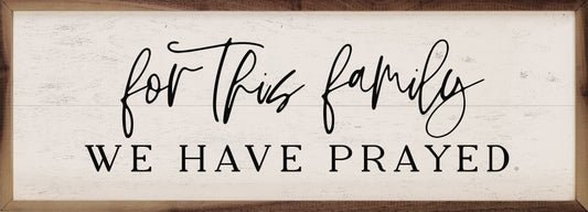 For This Family We Have Prayed White