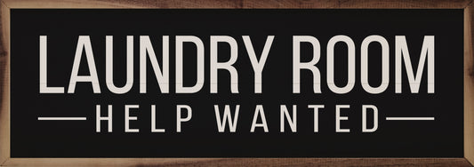 Laundry Room Help Wanted Black