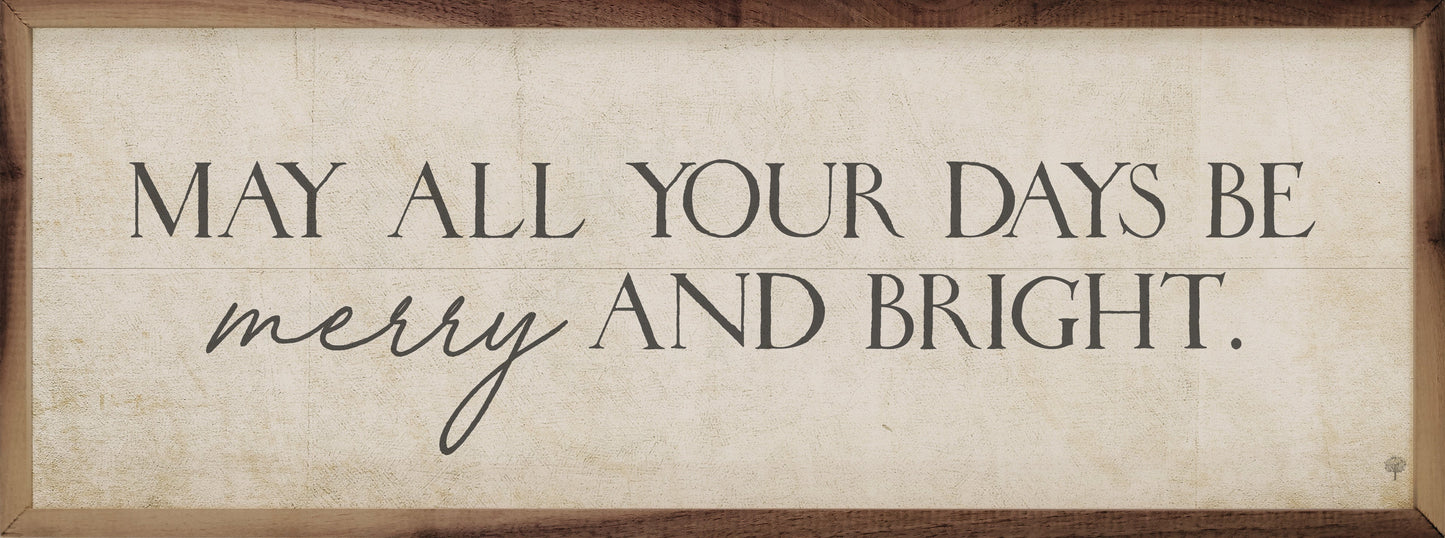 May All Your Days Be Merry And Bright White