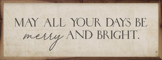 May All Your Days Be Merry And Bright White