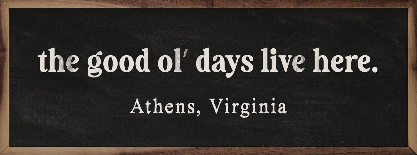 The Good Ol Days Live Here Personalized
